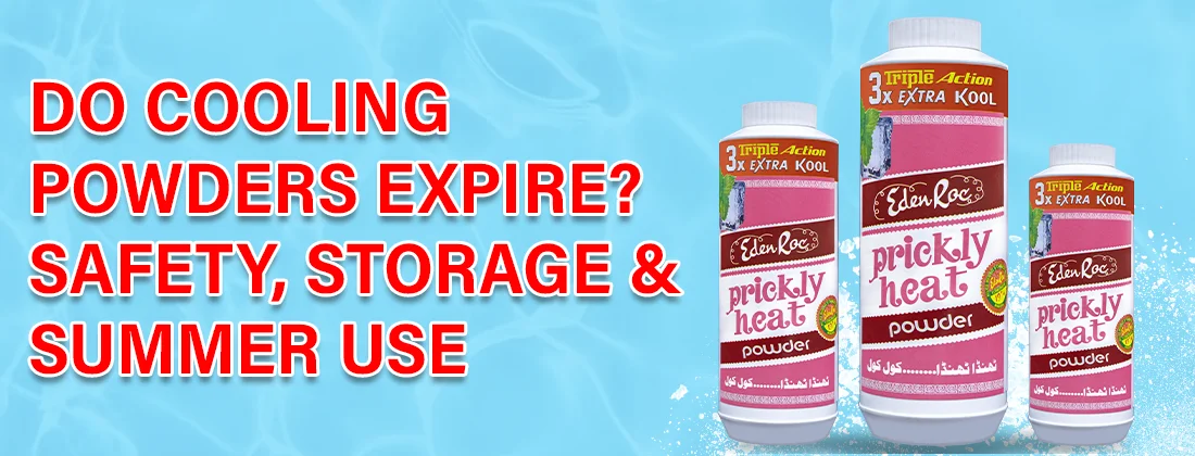 Do Cooling Powders Expire- Safety, Storage & Summer Use