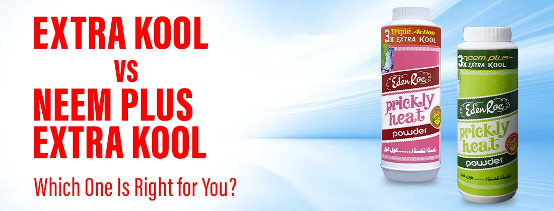 Extra Kool vs Neem Plus Extra Kool, Which One Is Right for You