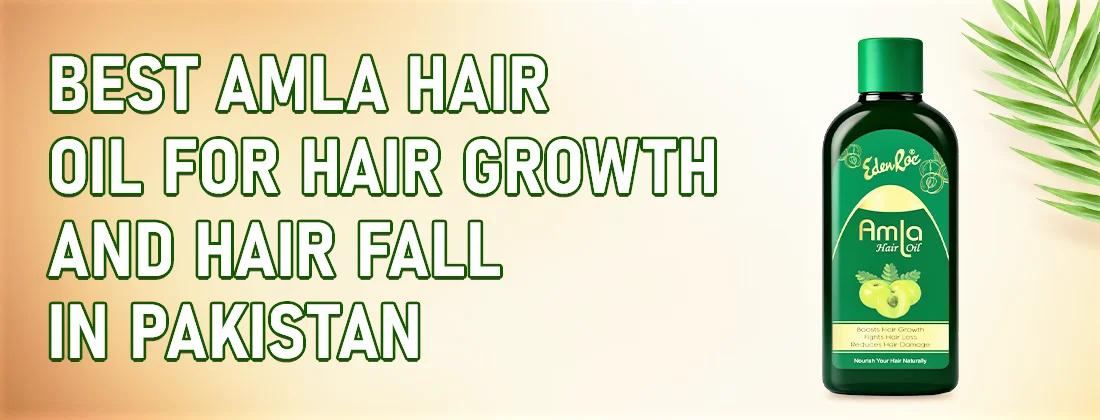 Best Amla Hair Oil for Hair Growth and Hair Fall in Pakistan
