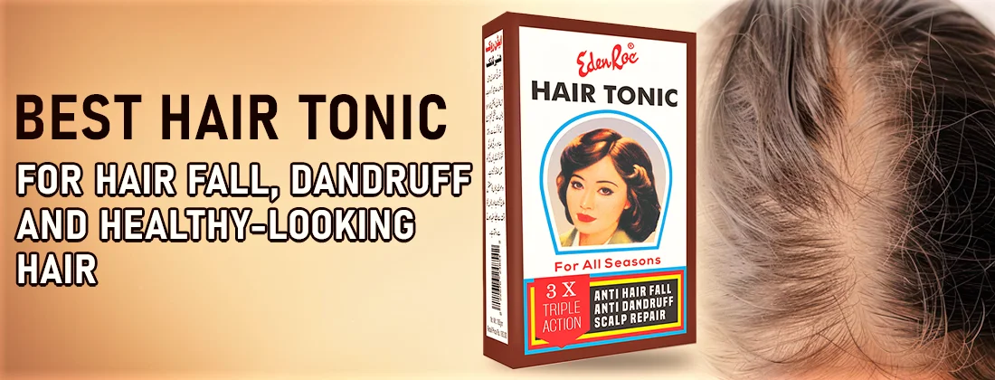 Best Hair Tonic for Hair Fall, Dandruff and Healthy-Looking Hair